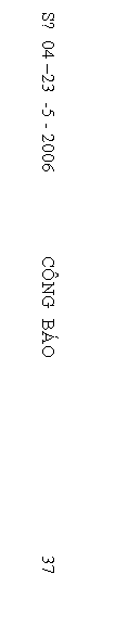Text Box:  Số  04 –23  -5 - 2006                  CÔNG  BÁO                                          37                

