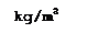 Text Box: kg/m3

